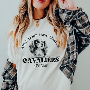 Cavalier King Charles Spaniel, Cavalier King Charles Spaniel Shirt, Cavalier Dog, Cavalier TShirt -Cavalier Dog Gifts - Cavalier Dog Clothes