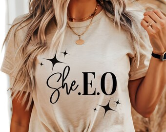 She. E. O. Shirt - Girl Boss Shirt - Boss Lady Shirt - Entrepreneur Shirt - Business Woman Shirt - Boss Babe Shirt - Small Business Shirt