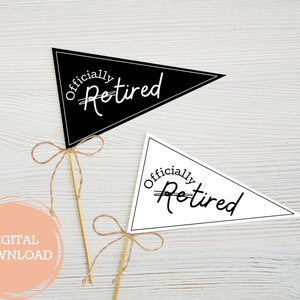 Annonce drôle de retraite | Panneau "officiellement retraité" | Drapeau de fanion imprimable