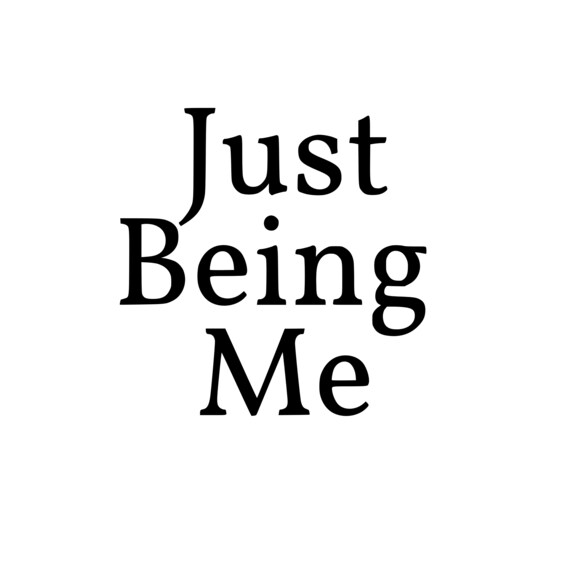 Just Being Me SVG File: Diseño SVG Archivo cortado para - Etsy México