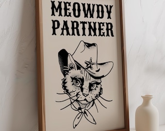 Stampa Meowdy Partner, decorazione murale con gatto cowboy western, divertente decorazione vintage per appartamenti, download digitale