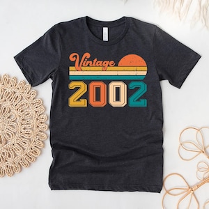 Vintage 2002 Shirt, 23rd Birthday Shirt, 23rd Birthday Gift, Birthday Gift for Her, Birthday Shirt, Birthday Party Shirts, Born in 2002 Tees