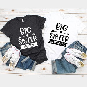 Big Sister Again Shirt, Matching Sister Shirts, Big Sister Shirts, Big Sister Gifts, Sister Shirts, Big Sister In Training, Gifts For Sister