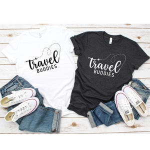 Travel Shirts, Travelers Shirt, Vacation Shirts, Adventure Shirt, Travel Buddies Gift, Matching Travel Shirt, Travel Lover Shirt, Travel Tee image 1