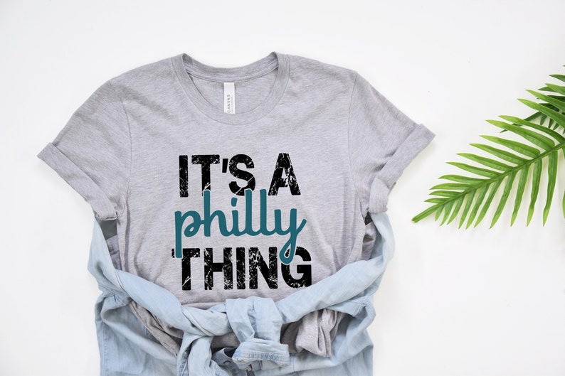 It's A Philly Thing TShirt, Philadelphia Phillies Shirt, Philadelphia Fan Shirts, Philly Sports Gifts, Eagles Shirt, Philadelphia Tshirts image 2
