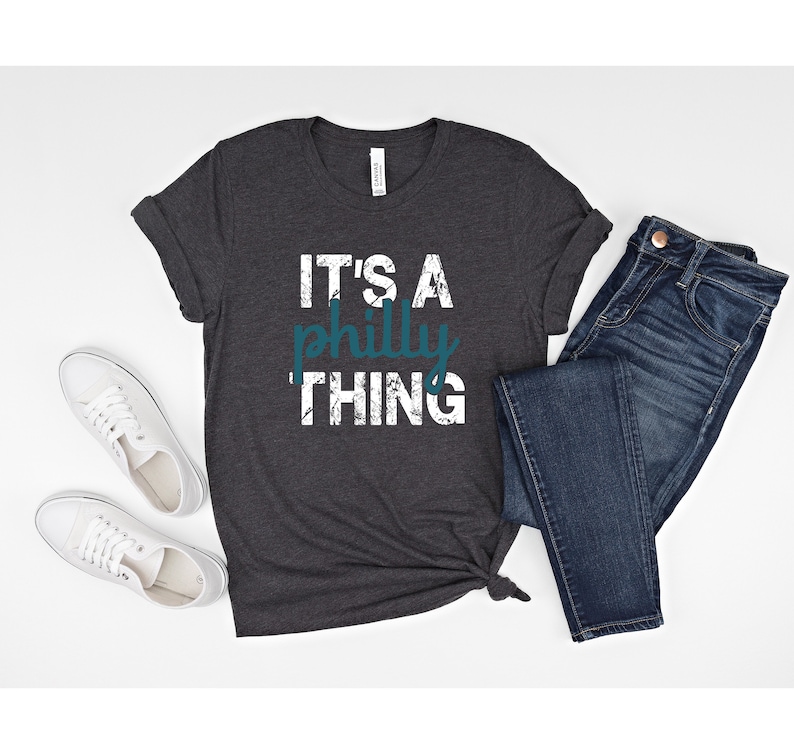 It's A Philly Thing TShirt, Philadelphia Phillies Shirt, Philadelphia Fan Shirts, Philly Sports Gifts, Eagles Shirt, Philadelphia Tshirts image 4