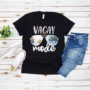 Vacay Mode T-Shirt, Vacation Shirt, Vacay Mode On, Travel Lover Gifts, Travel Shirt, Adventure Lover Shirt, Traveler Shirt, Vacation Shirts Bild 3