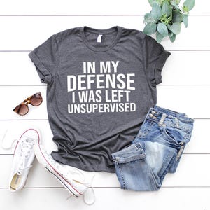 Funny Saying T Shirt, Funny Shirt, Sarcastic Shirts, Hilarious Shirt, Funny Gifts, Sarcastic Sayings, Humor Shirts, Sarcasm Quotes Shirt