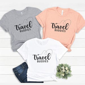 Travel Shirts, Travelers Shirt, Vacation Shirts, Adventure Shirt, Travel Buddies Gift, Matching Travel Shirt, Travel Lover Shirt, Travel Tee image 3
