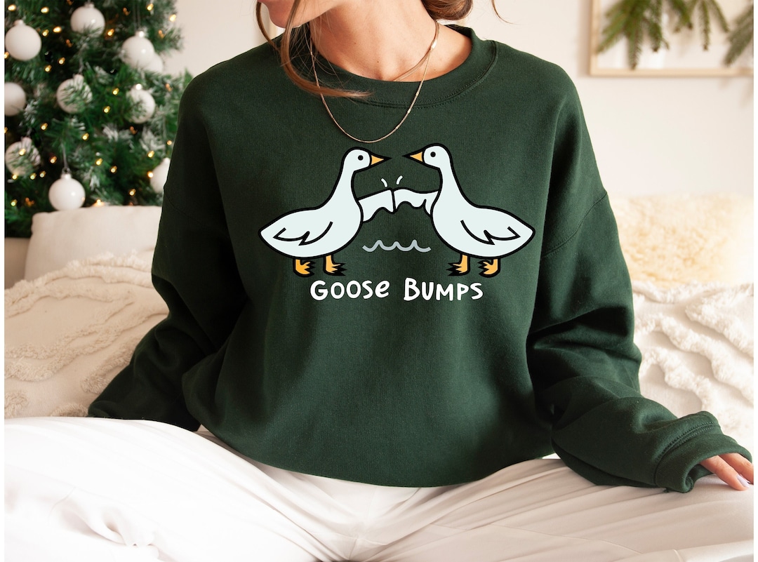 Goose Bumps Sweatshirt, Funny Goose Sweatshirt, Meme Hoodie, Silly Joke ...