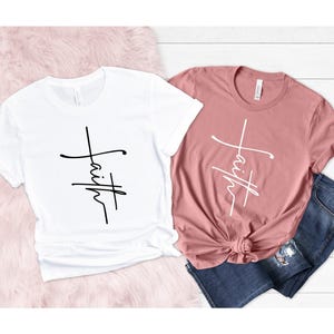 Faith Shirt, Faith Cross Shirt, Christian Gift, Faith Gift, Christian Shirts, Religious Shirt, Vertical Cross, Jesus Shirt, Bible Verse Tee