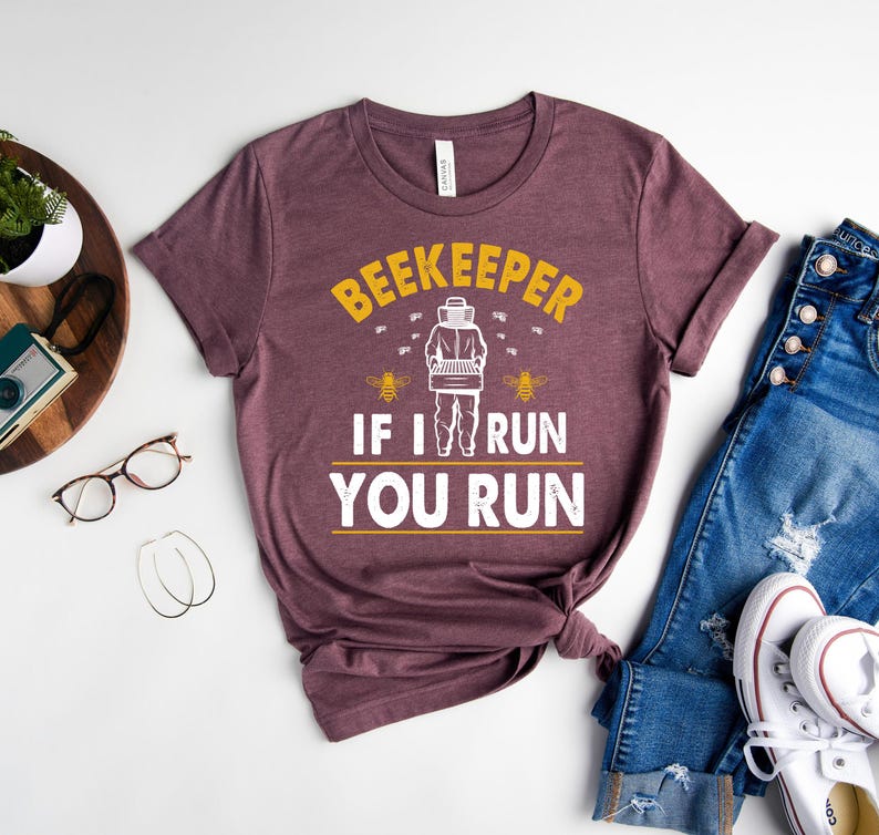Funny Beekeeper Shirt, Beekeeping Gift, If I run you Run, Beekeeper, Bee Lover Shirt, Beekeeping Shirt, Bee Lover Gift, Bee Shirt image 4