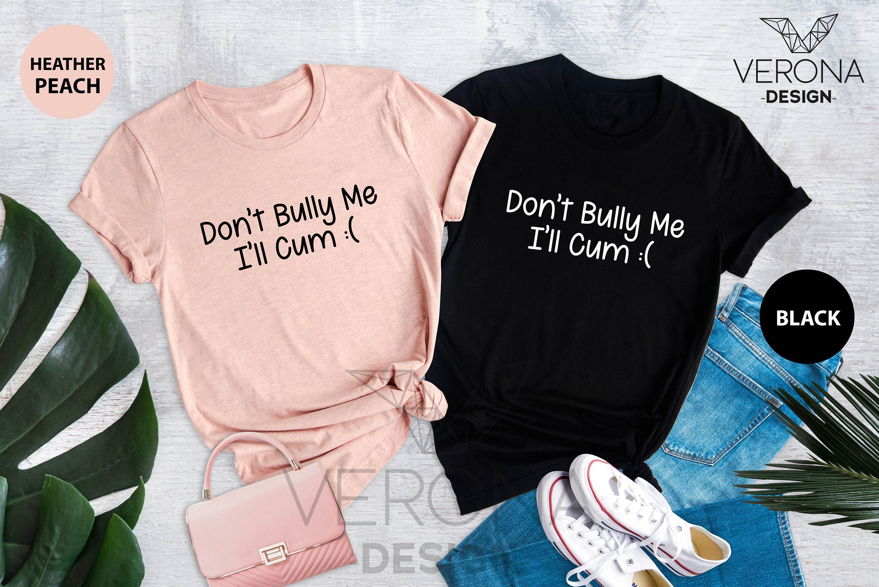 Dont Bully Me Shirt, Funny Sarcastic Shirt, Meme T Shirt, Gothic Shirt