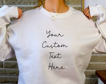 Customized Shirt, Personalized Shirt, Custom Sweatshirt, Personalized Sweatshirt