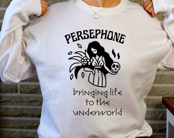 Persephone, Hades, Greek Goddess, Greek God, Greek Mythology Shirt, Neon Gods, A Touch of Darkness, bookish merch, literary sweatshirt