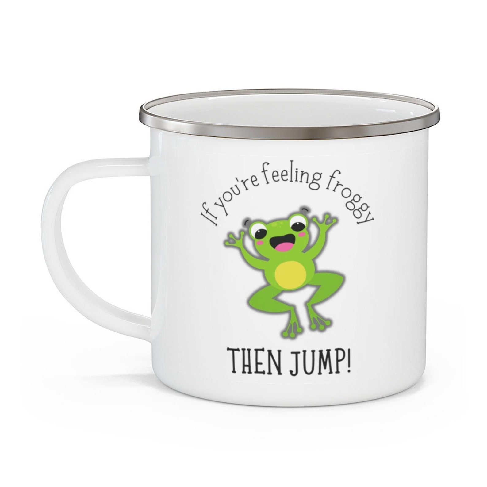 If You're Feeling Froggy Then Jump Frog Mug Froggy Mug - Etsy