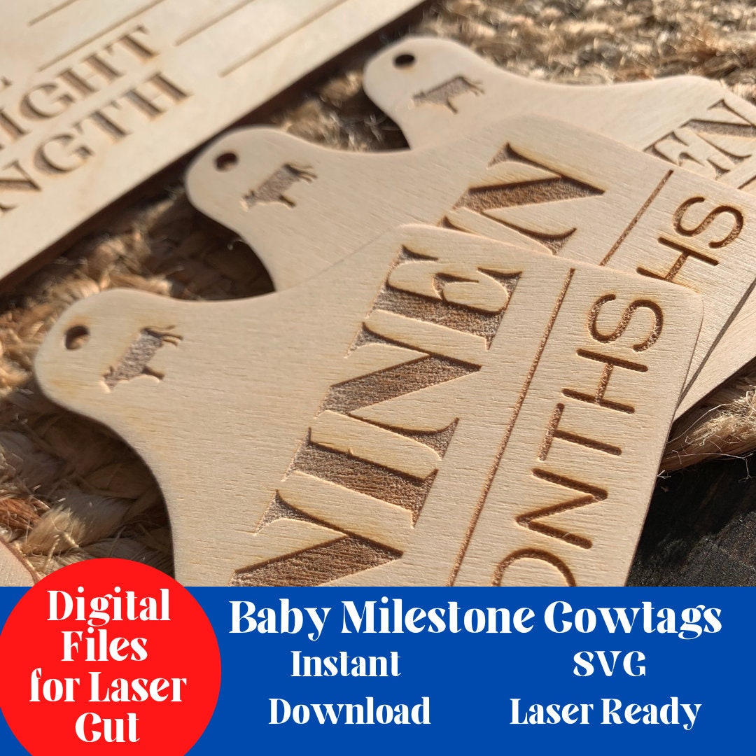 Baby Milestone Cowtags | SVG PDF DXF Laser Cut File | Birth ...
