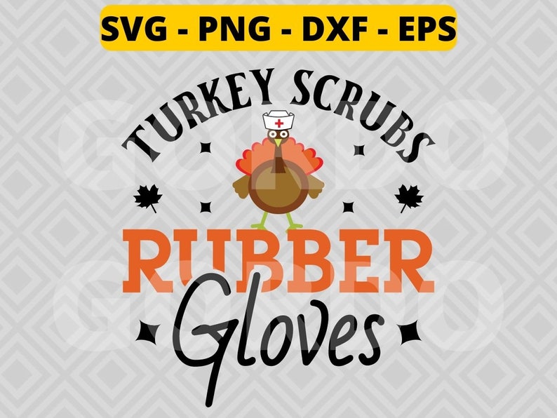 Turkey Scrubs Rubber Gloves Svg Png Dxf Eps, Turkey Scrubs, Rubber