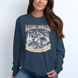 Nature Nomads Roam Free Camp Wild Shirt, Camping Graphics Tee, Outdoor Adventure Long Sleeve Top, Unisex Cozy Hiking Apparel