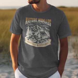 Nature Nomads T-Shirt, Roam Free Camp Wild Graphic Tee, Outdoors Adventurer Shirt, Camping Themed T-Shirt, Unisex Casual Tee