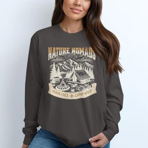 Nature Nomads Sweatshirt, Roam Free Camp Wild Graphic Tee, Outdoorsy Camping Shirt, Adventure Lover Gift, Nature Enthusiast Top
