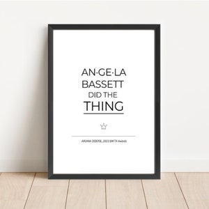 Angela Bassett did the THING | Quote print | Wall decor | Wall art quote| Instant download | Digital Download