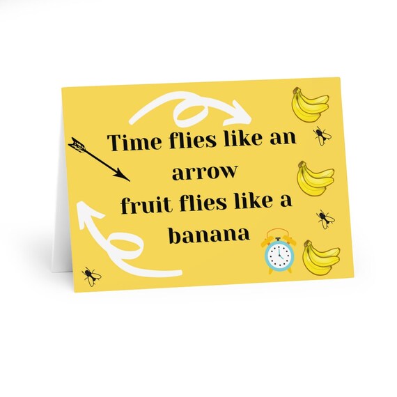 Time Flies Like an Arrow Fruit Flies Like a Banana Greeting Etsy