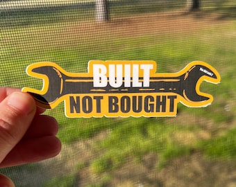 Built Not Bought Sticker: Car Guy Vinyl Decal