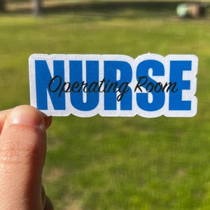 Operating Room Nurse Sticker, nurses week gift, Gift for OR nurses, cute nurse sticker, medical sticker, water bottle decal, laptop stickers