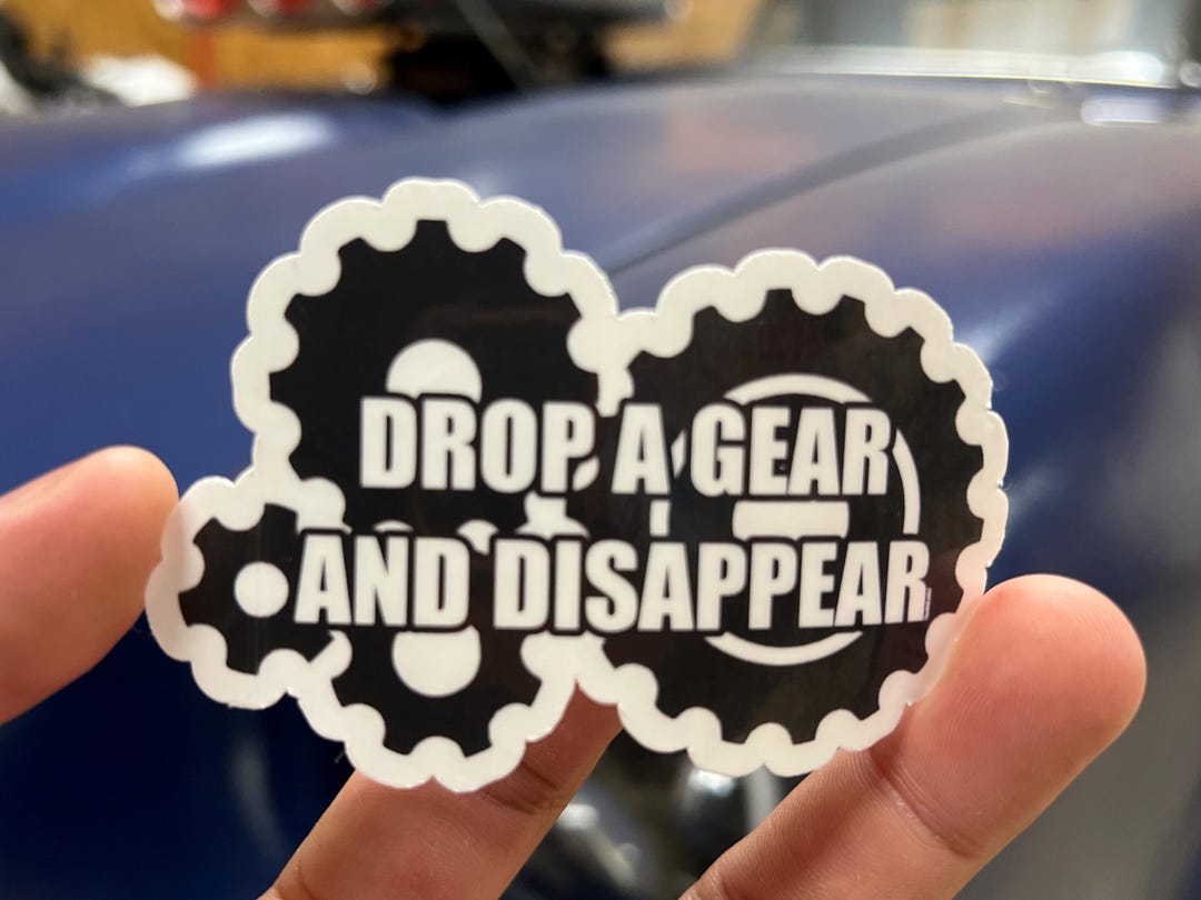 Drop A Gear and Disappear Sticker; Funny Sticker, Funny Water Bottle ...