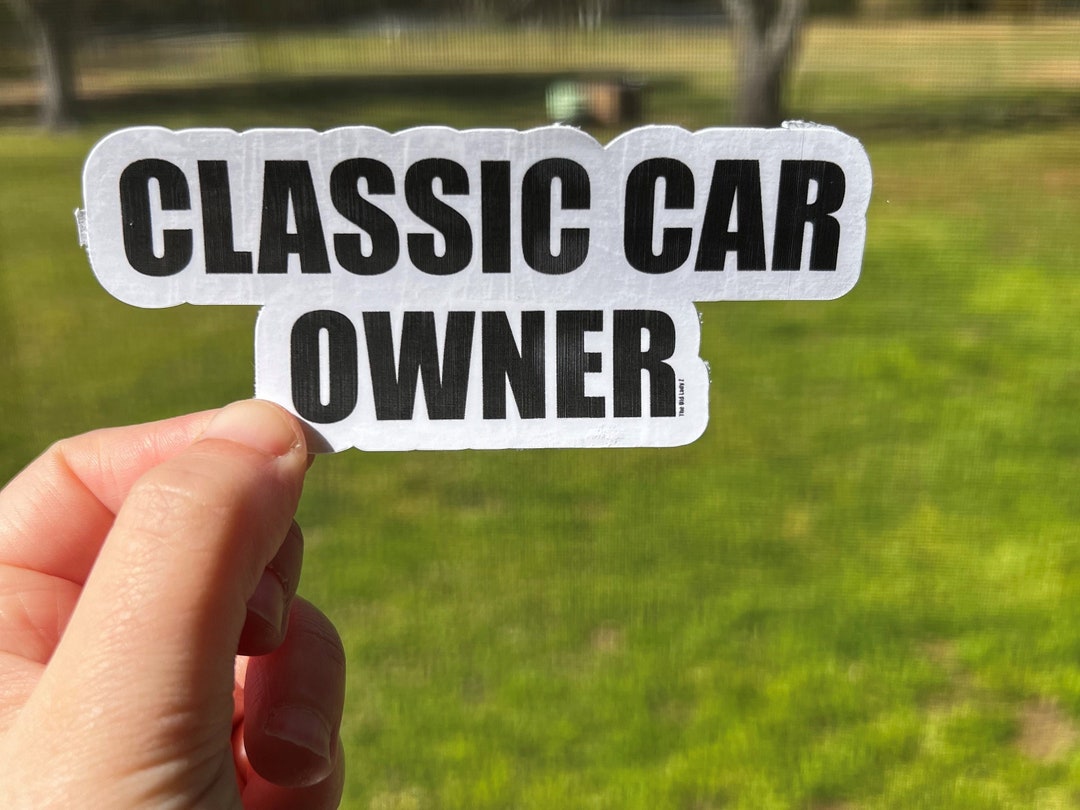 Classic Car Owner Vinyl Sticker: Vinyl Decal - Etsy