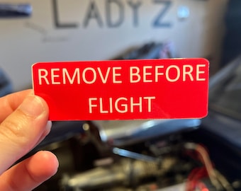 Remove Before Flight sticker, sticker for pilots, sticker for car guys, sticker for him, sticker for her, aviation sticker, airplane sticker