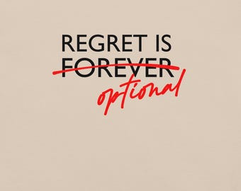 Regret is Optional tee