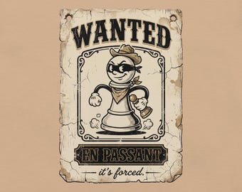 En Passant Chess T-Shirt, Vintage Wanted Poster Pawn Meme Tee