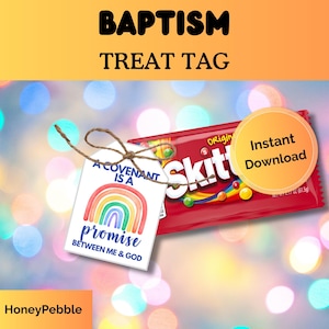 May include: A Baptism Treat Tag design with a rainbow graphic and the text "A covenant is a promise between me & God." A red Skittles candy pack is next to the tag. The words "Instant Download" are on a yellow circle.