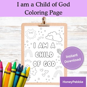 May include: A coloring page with the text "I am a Child of God" and various illustrations, including a sun, clouds, hearts, flowers, and rainbows. The page is held by a wooden clipboard with a metal clip. Colored crayons are in the foreground.