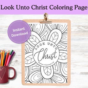 Look Unto Christ Coloring Page: 2025 Youth Theme (Digital Download)