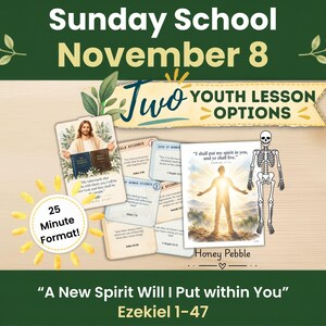 Nov 2-8 Youth SUNDAY SCHOOL | “A New Spirit Will I Put within You” | Ezekiel 1-47 | LDS Come Follow Me Lesson Printables