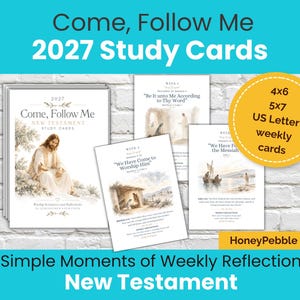 May include: A set of Come, Follow Me 2027 New Testament study cards featuring religious illustrations and text. The cards are available in 4x6, 5x7, and US Letter sizes. The design includes watercolor-style imagery and weekly reflection prompts.