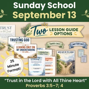 以下が含まれることがあります： 9月13日の日曜学校用レッスンキット。タイトルは「Trust in the Lord with All Thine Heart, Proverbs 3:5-7; 4」。複数の印刷されたカード、25分間のフォーマットガイド、風景イラスト付きの2つのレッスンオプションが含まれています。