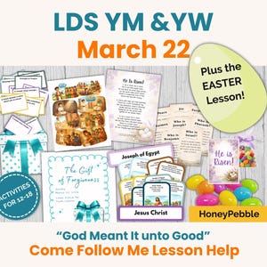May include: A collection of religious lesson materials for LDS YM & YW, including cards, handouts, and an Easter lesson. The image features the text "LDS YM & YW March 22" and "Plus the Easter Lesson!" with the phrase "God Meant It unto Good".
