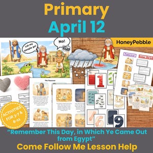May include: A collection of educational materials with illustrations and text, including the words "Primary" and "April 12". The image includes the text "Let my people go!" and "No!". The phrase "Come Follow Me Lesson Help" is also visible.