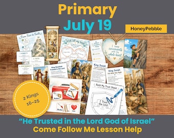 13-19 luglio PRIMARIA / “Confidò nel Signore Dio d’Israele” / 2 Re 16–25 / Attività della lezione Vieni e seguimi della Chiesa di Gesù Cristo dei Santi degli Ultimi Giorni