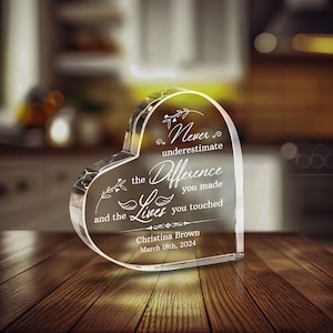 Personalized Heart Acrylic, Never Underestimate The Difference You Made, Acrylic Heart Plaque, Happy Retirement Gift, Teacher Gift