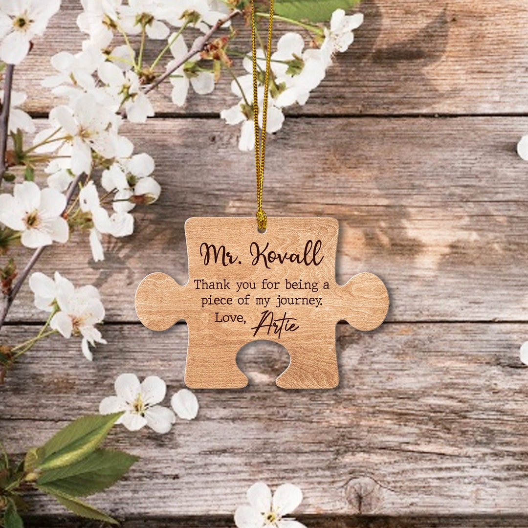 Personalised Puzzle Piece Ornament, Thank You for Being A Piece of My ...