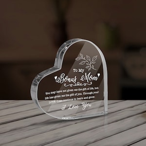 Personalized Heart Acrylic, Bonus Mom, You May Not Have Given Me The Gift Of Life, Acrylic Heart Plaque, Mother’s Day Gift, Gift for Mom