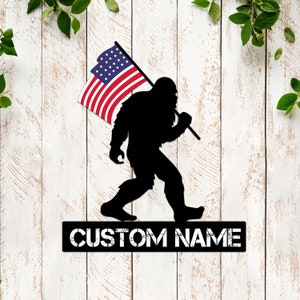 Custom Bigfoot Sign, American Flag, Personalized Aluminum Wall Decor