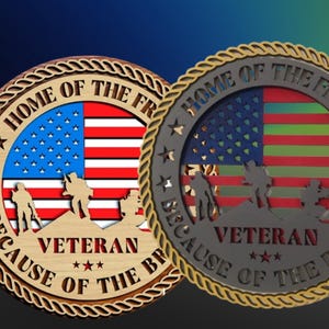 May include: Two wooden round plaques with a rope border. Both plaques feature an American flag with the words "Home of the Free" and "Because of the Brave" surrounding the flag. The text "Veteran" is centered below the flag with three stars below the word. The flag on the left plaque is red, white, and blue. The flag on the right plaque is blue, green, and red.