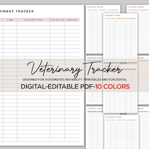 Könnte beinhalten: Ein druckbarer Veterinär-Tracker mit hellgrauem Hintergrund und schwarzem Text. Der Tracker hat Spalten für Datum, Uhrzeit, Beschreibung, Ort und Betrag. Der Text "Veterinary Tracker" ist in einer großen, kursiven Schrift oben auf der Seite geschrieben. Der Text "DESIGNED FOR GOODNOTES, NOTABILITY. PRINTABLES AND FOR DIGITAL" ist in einer kleineren Schrift unter dem Titel geschrieben. Der Text "DIGITAL-EDITABLE PDF-10 COLORS" ist in einer größeren Schrift unter dem vorherigen Text geschrieben.