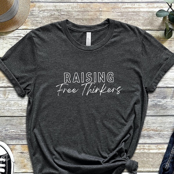 Free Thinker, Raising Free Thinker, Patriot Mom, Free Your Mind, Conservative Shirt, Libertarian T Shirt, Patriot Shirt